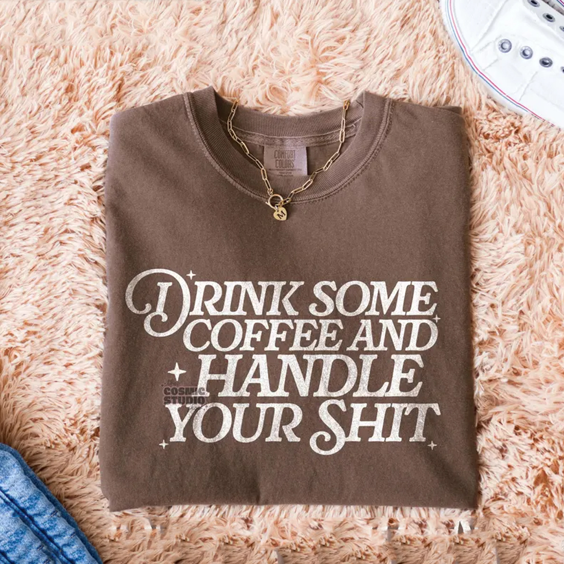 Drink some coffee and handle your T-shirt