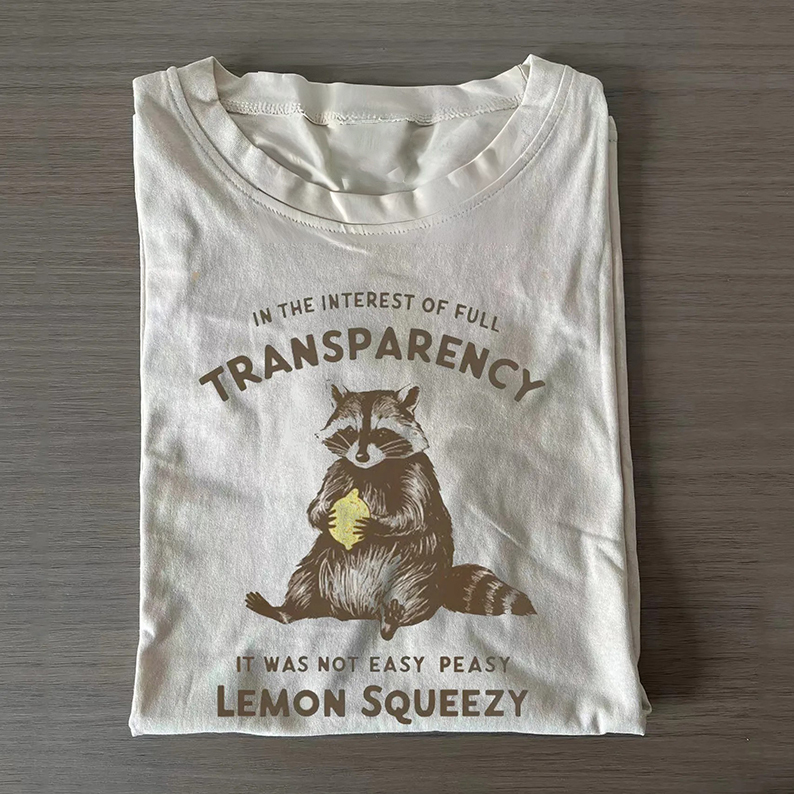 It was Not Easy Peasy Lemon Squeezy T-shirt