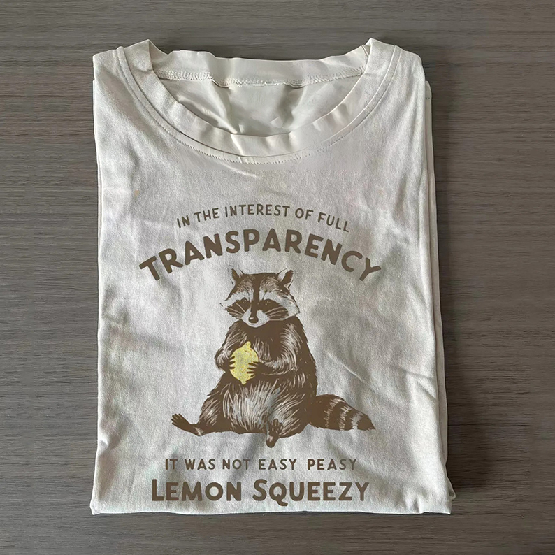 It was Not Easy Peasy Lemon Squeezy T-shirt