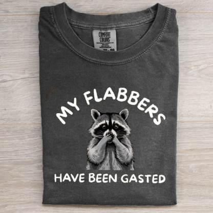 Comfort Colors My Flabbers Have Been Gasted T-shirt