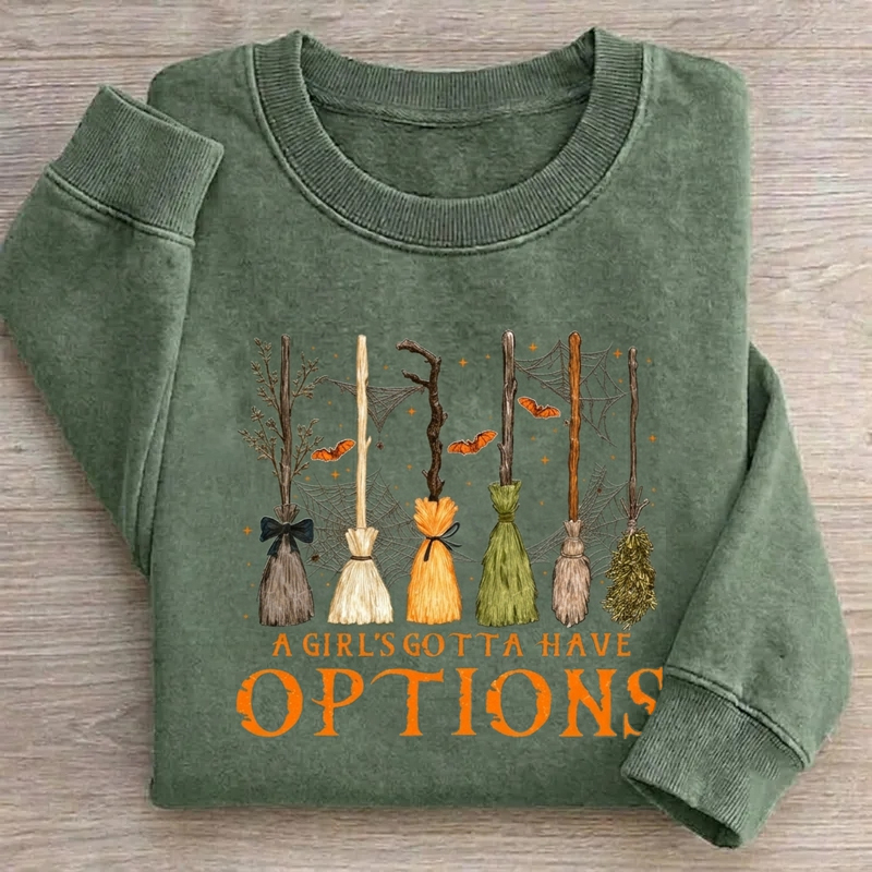 A Girl Gotta Have Options Halloween Sweatshirt