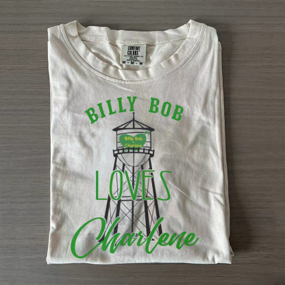 Billy Bob Loves Charlene T-shirt