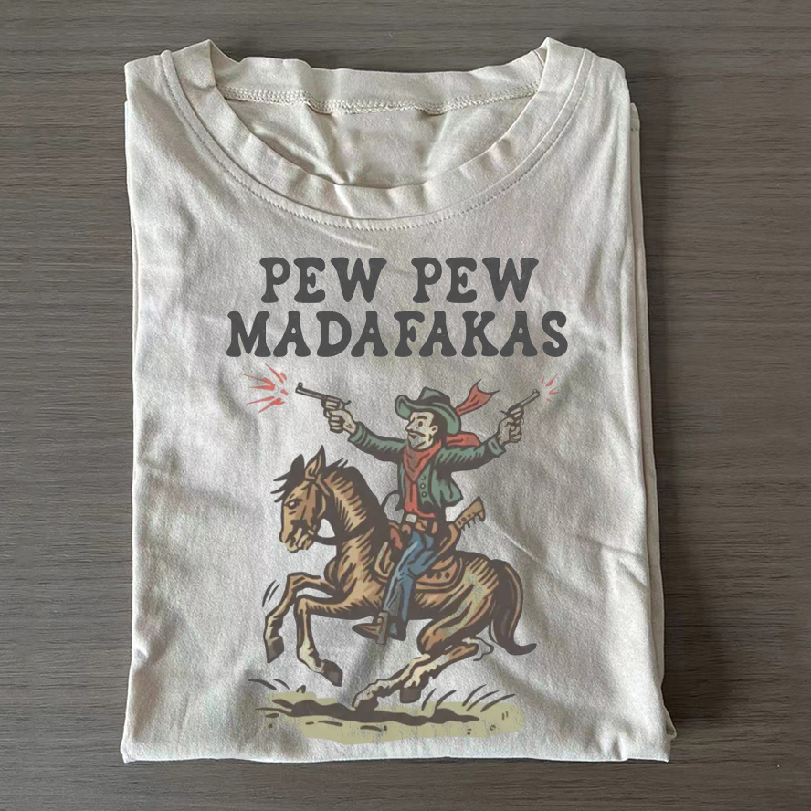 Retro Cowboy Pew Pew Madafakas T-shirt