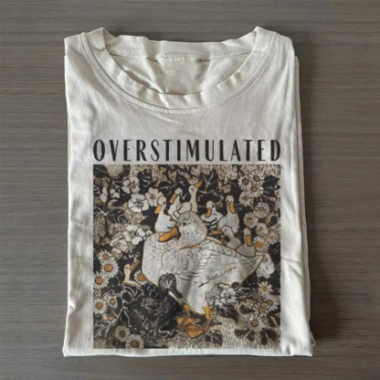Overstimulated Mama Duck T-shirt