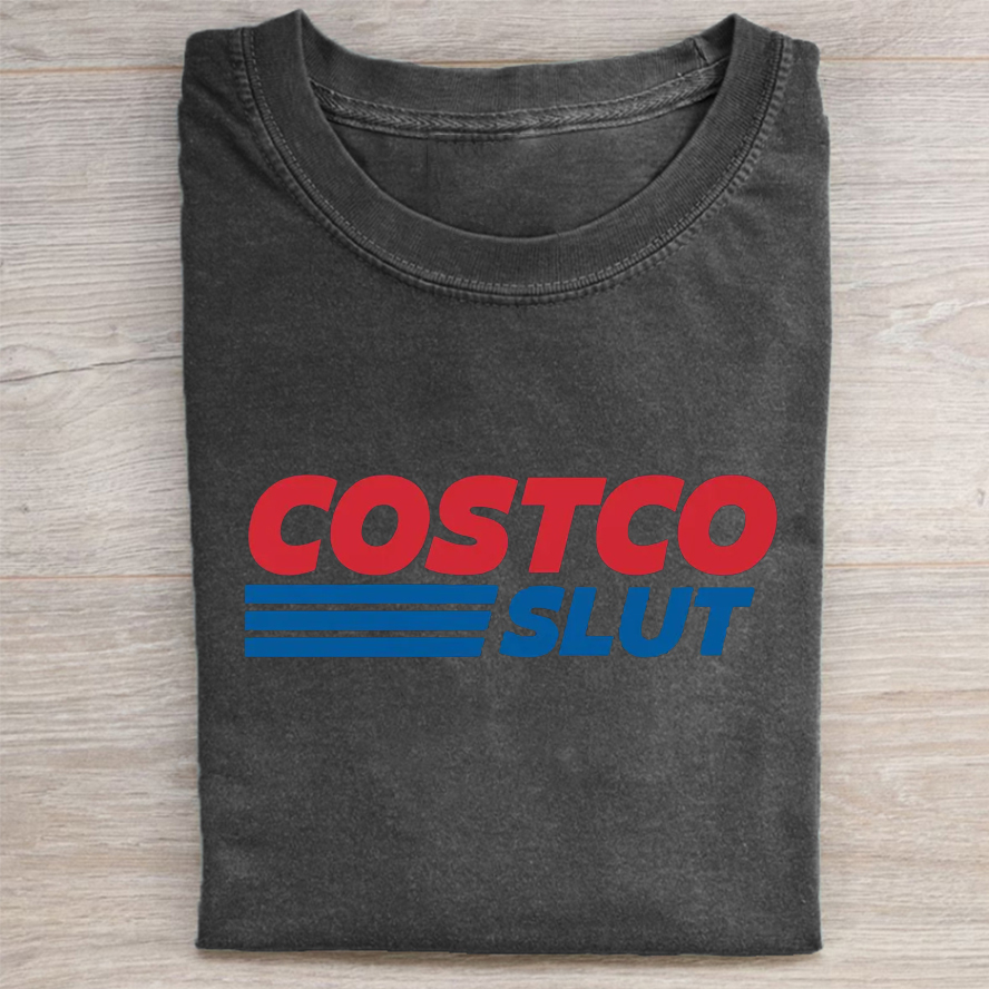 Costco Slut T-shirt