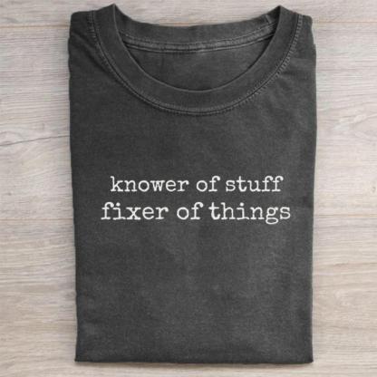 Knower of Stuff • Fixer of Things T-shirt