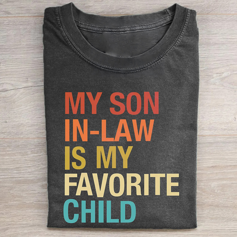 My Son In Law Is My Favorite Child T-shirt