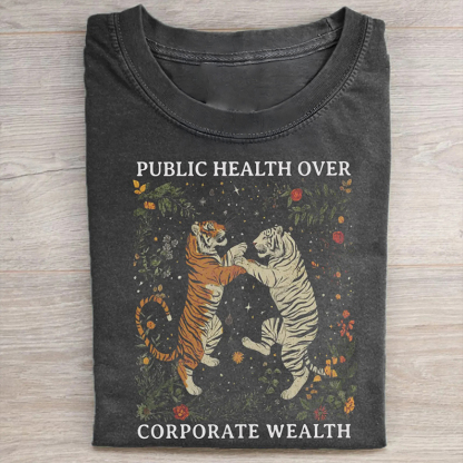 Public Health Over Corporate Wealth T-shirt