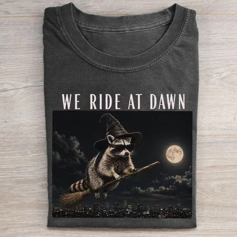 We ride at Dawn T-shirt