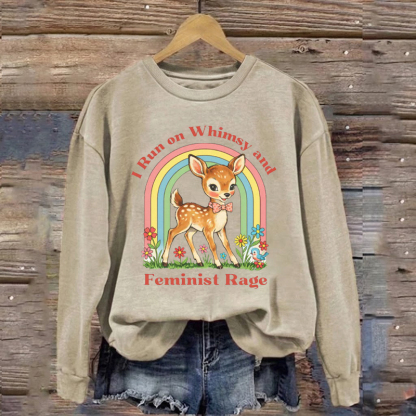 Whimsy and Feminist Rage Sweatshirt