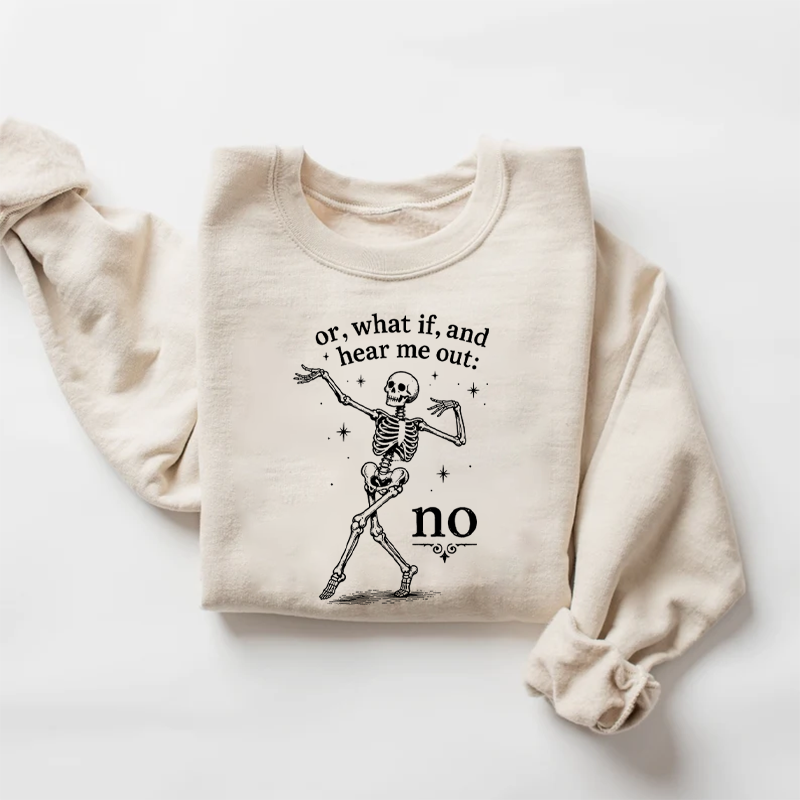 Funny Skeleton Sweatshirt