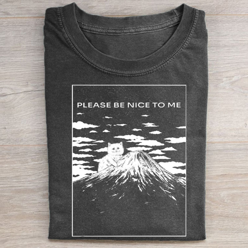 Please Be Nice To Me T-Shirt