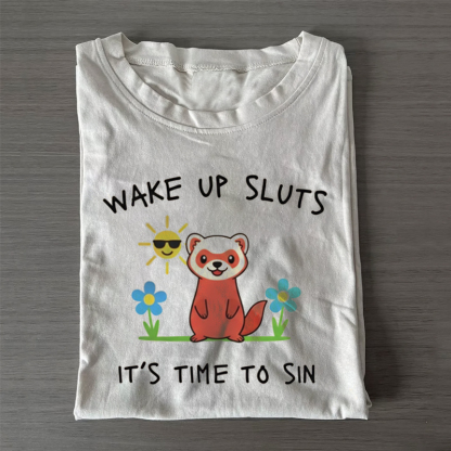 Wake Up Sluts T-shirt – ShawnCraft