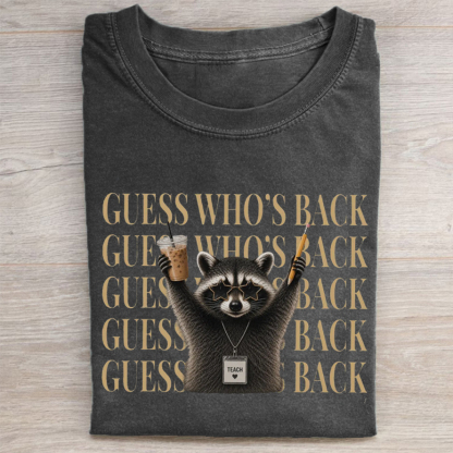Funny Raccoon Guess Who's Back T-Shirt
