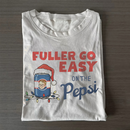 Fuller Go Easy on the Pepsi T-shirt