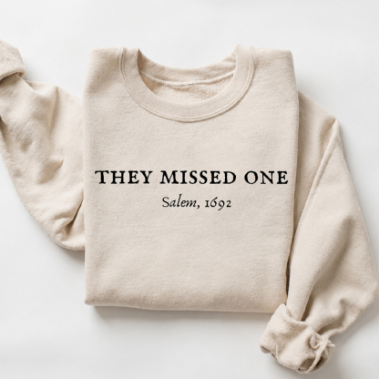 They Missed One Salem 1692 Witchy Aesthetic T-shirt/Sweatshirt