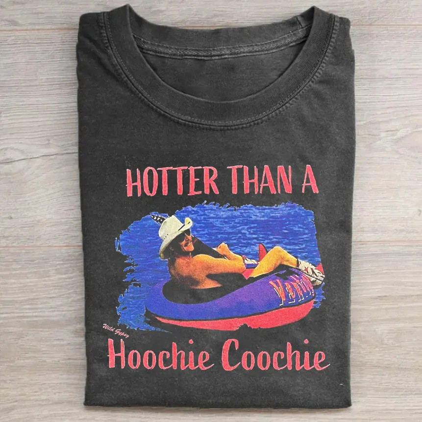 Vintage Hotter Than A Hoochie Coochie T-shirt/Sweatshirt