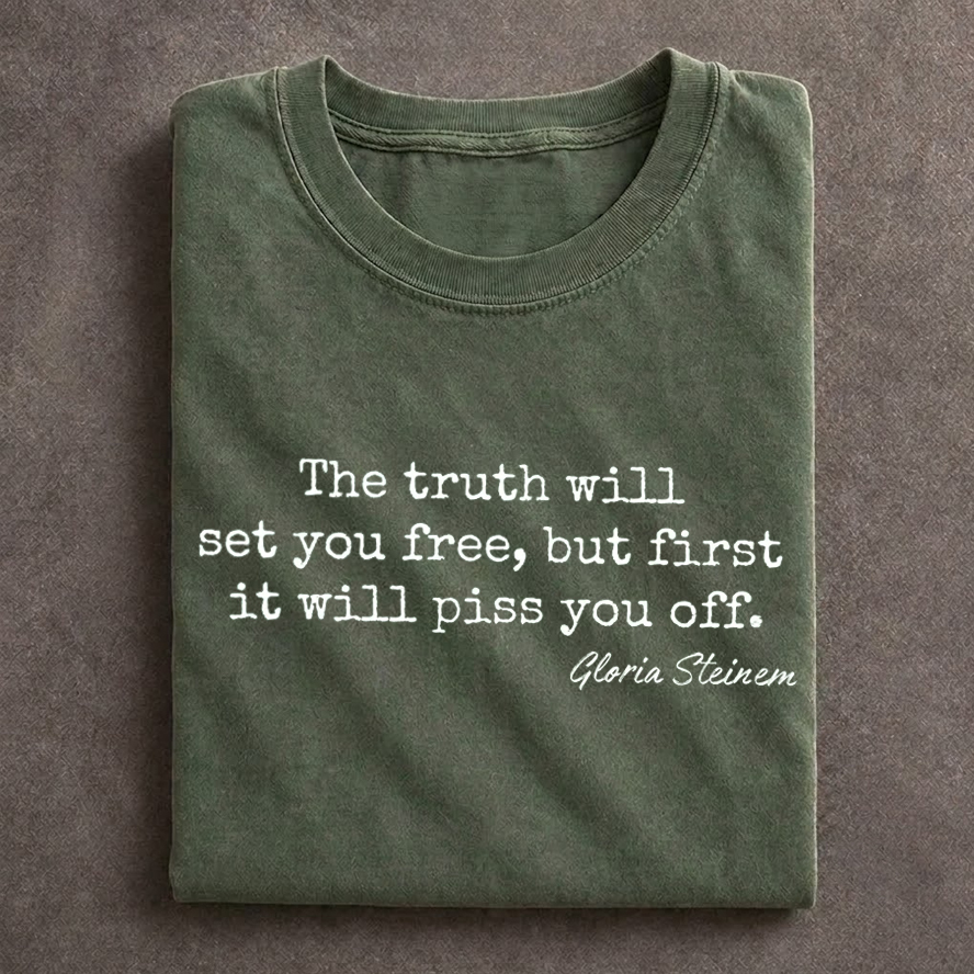The Truth Will Set You Free Quote T-shirt