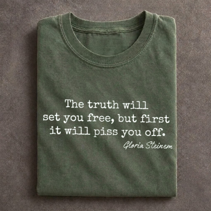 The Truth Will Set You Free Quote T-shirt