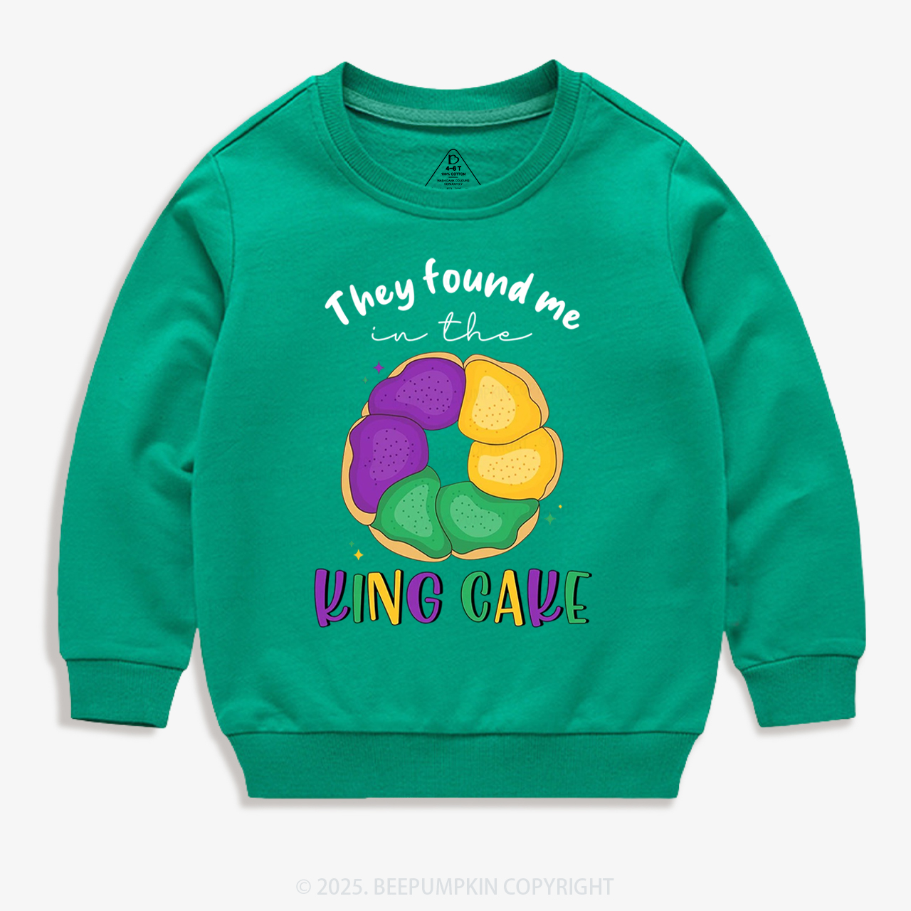 They Found Me In The King Cake Kid's Sweatshirt