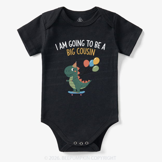 I'm Going To Be A Big Cousin Dinosaur Baby Bodysuit