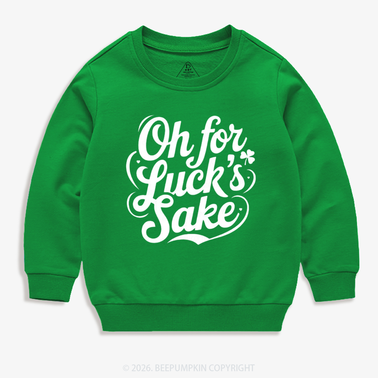 Oh For Luck's Sake St. Patrick's Day Kid's Sweatshirt