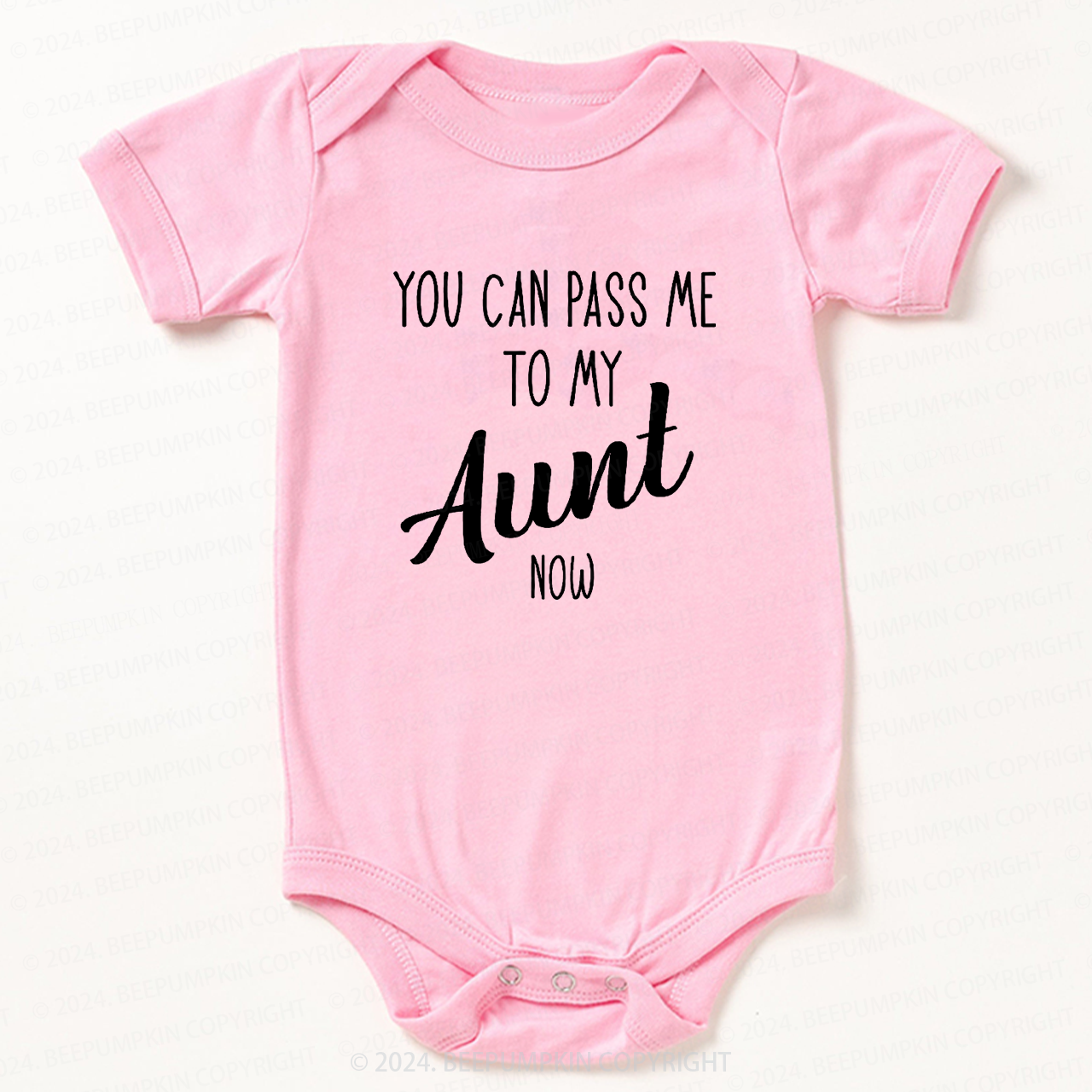You Can Pass Me To My Aunt Now Baby Bodysuit 7