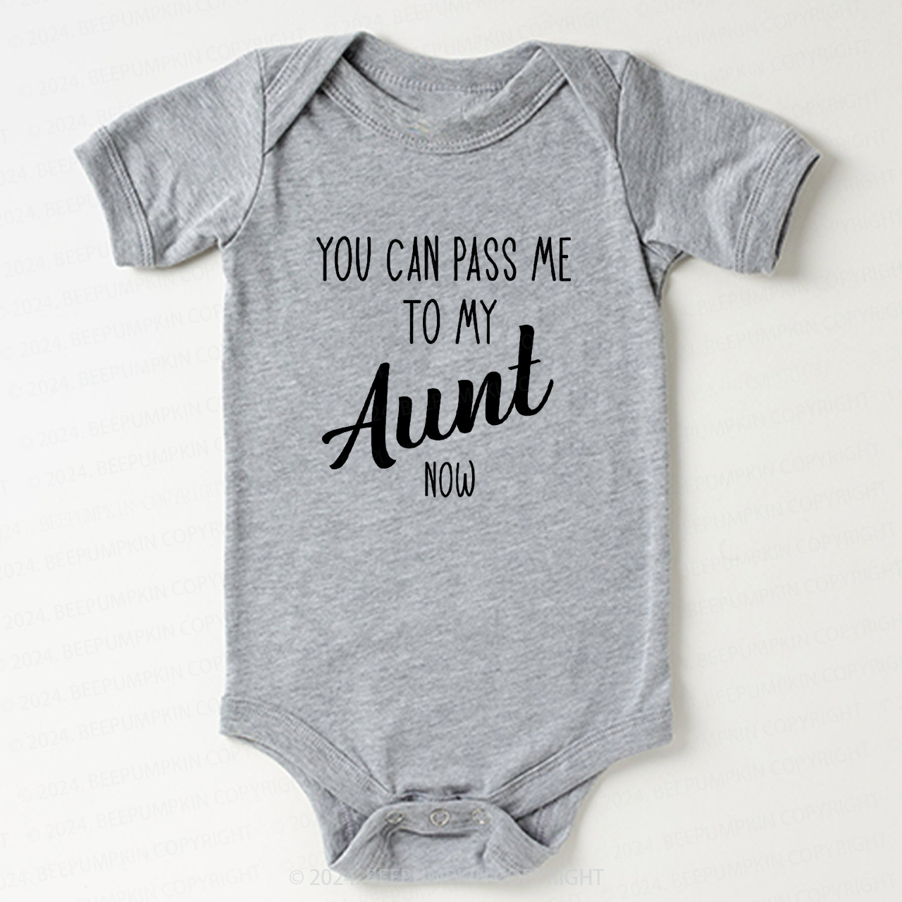 You Can Pass Me To My Aunt Now Baby Bodysuit 7