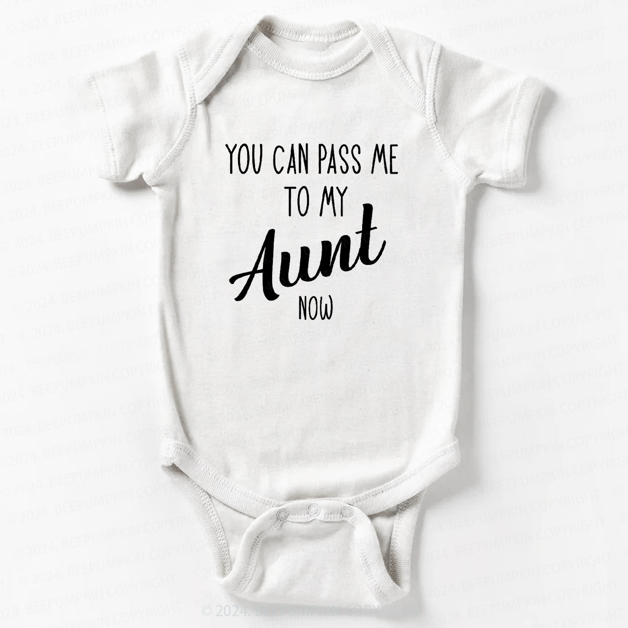 You Can Pass Me To My Aunt Now Baby Bodysuit 7
