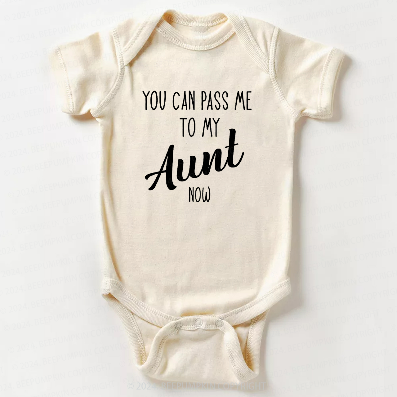 You Can Pass Me To My Aunt Now Baby Bodysuit 7