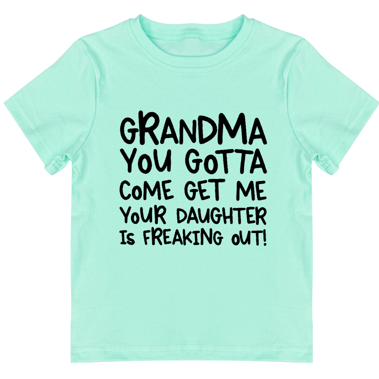 Personalized You Gotta Come Get Me Your Daughter Is Freaking Out Toddler&Kids Tees 7
