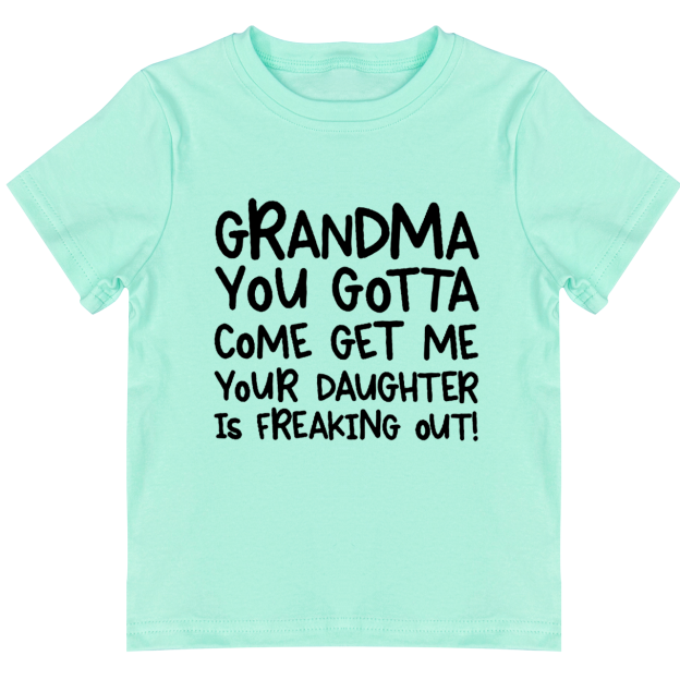 Personalized You Gotta Come Get Me Your Daughter Is Freaking Out Toddler&Kids Tees 7