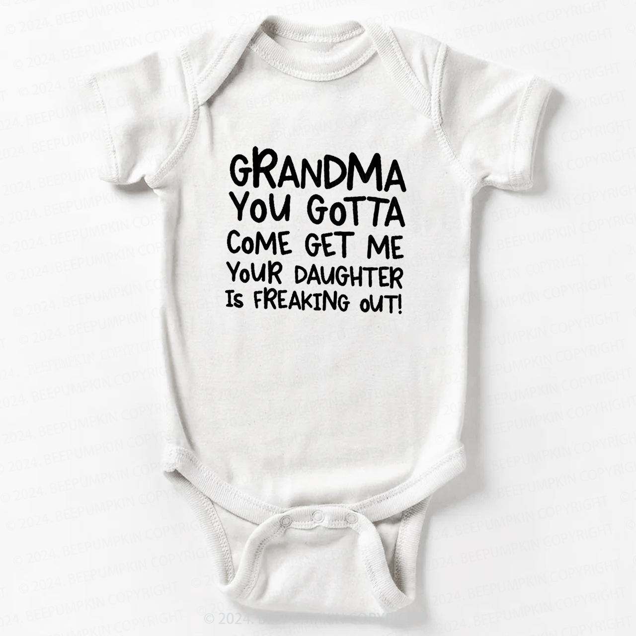 Personalized You Gotta Come Get Me Your Daughter is Freaking Out Baby Bodysuit 7