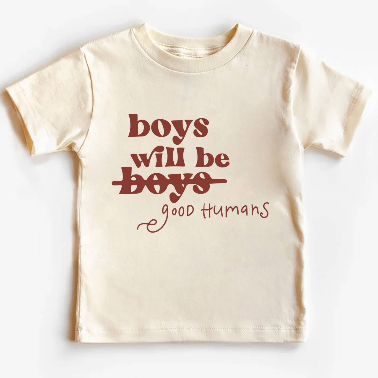 Boys Will Be Boys Good Humans T-shirt