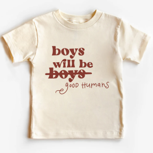 Image of Boys Will Be Boys Good Humans T-shirt