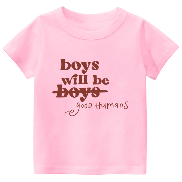 Boys Will Be Boys Good Humans T-shirt