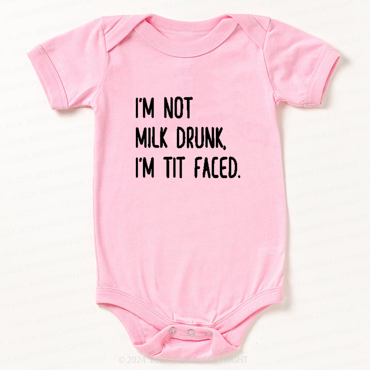 I'm Not Milk Drunk, I'm Tit Faced Baby Bodysuit 7