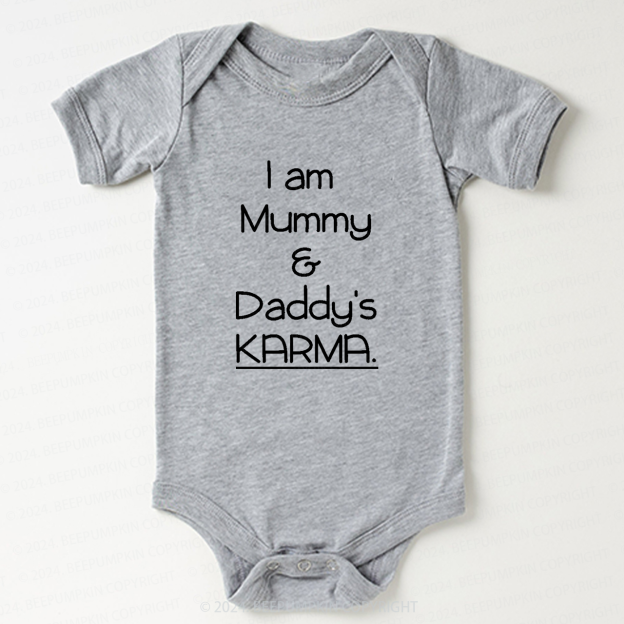 I Am Mummy And Daddy's Karma' Baby Bodysuit 7