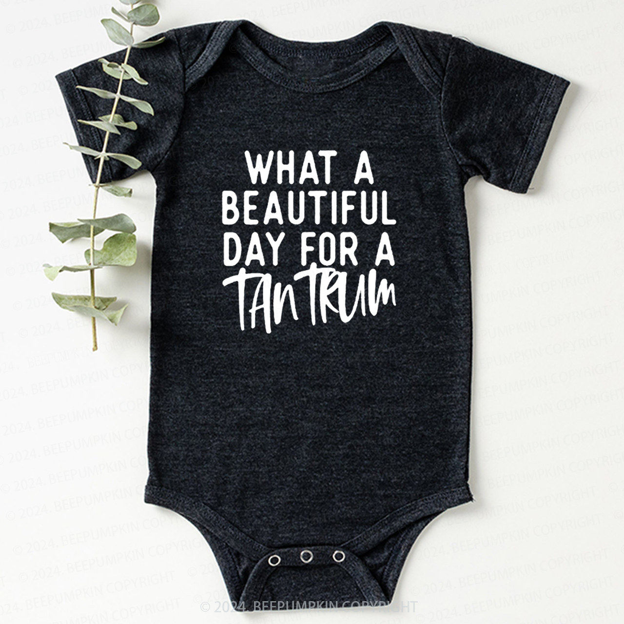 What A Beautiful Day For A Tantrum Baby Bodysuit 7