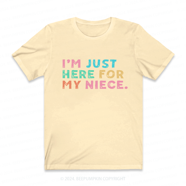 I’m Just Here For My Aunt Auntie Shirt