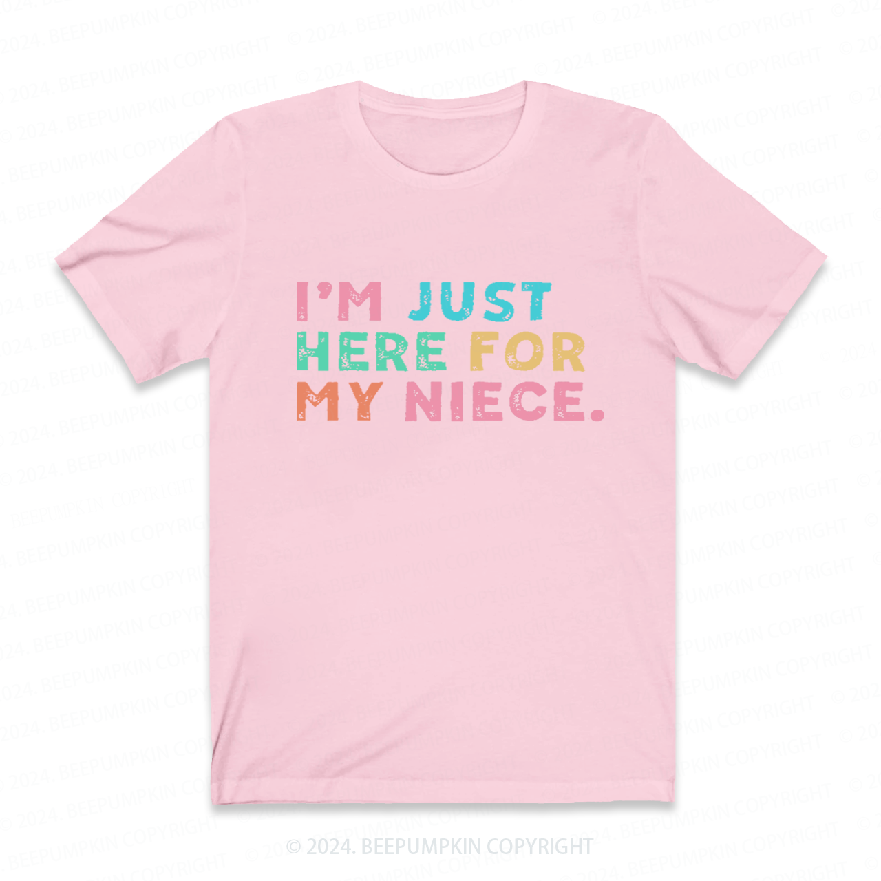 I’m Just Here For My Aunt Auntie Shirt