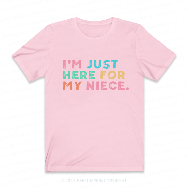 I’m Just Here For My Aunt Auntie Shirt