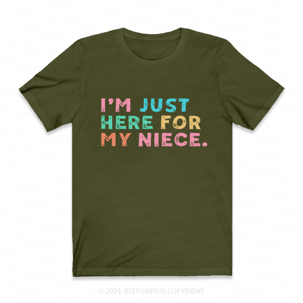 I’m Just Here For My Aunt Auntie Shirt