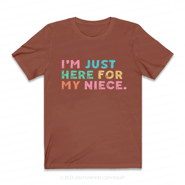 I’m Just Here For My Aunt Auntie Shirt