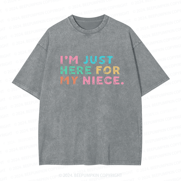 I'm Just Here For My Auntie Washed Tees