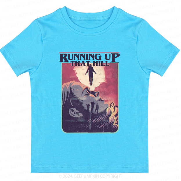 Running Up That Hill Toddler&Kids Tees 8