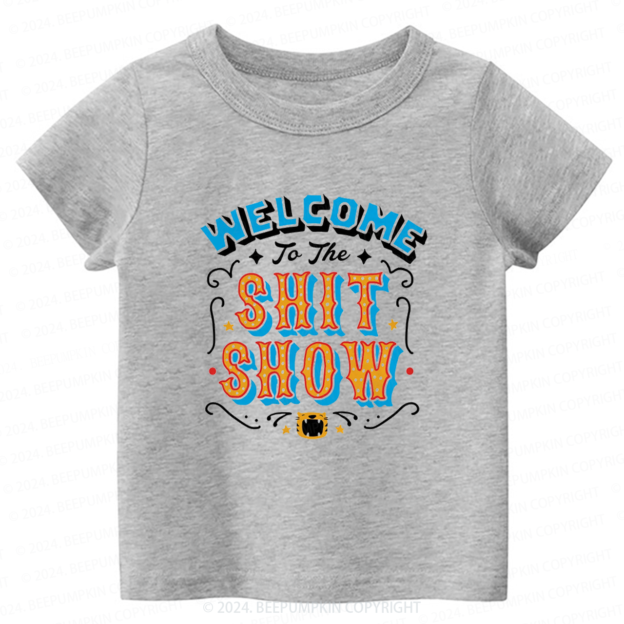 Welcom To Shit Show Toddler&Kids Tees 7