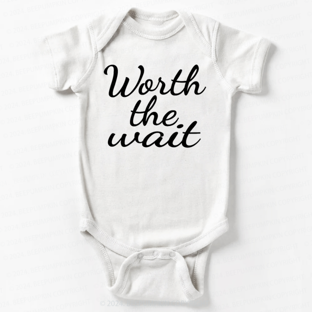 Worth The Wait Bodysuit For Baby