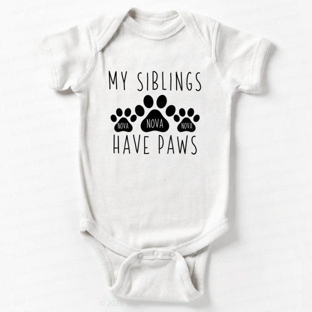Personalized My Siblings Have Paws Baby Bodysuit