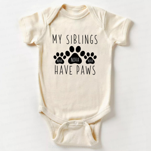Personalized My Siblings Have Paws Baby Bodysuit